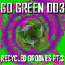 Recycled Grooves Part 3