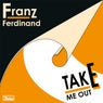 Take Me Out - Remixes
