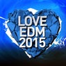 Love EDM 2015, Vol. 2