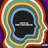 Don't Bother Me (Extended Mix)