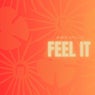 Feel It