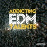 Addicting EDM Talents