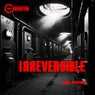 Irreversible