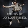 Tech House Workout Fitness
