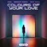 Colours Of Your Love