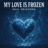 My Love Is Frozen