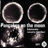 Pancakes On The Moon