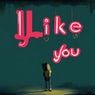 I Like You (Intro)