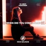 When Did You Come Home