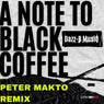 A Note to Black Coffee - Peter Makto Remix