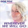 WHEREVER WE WILL GO