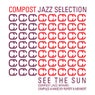 Compost Jazz Selection Volume 1 - See The Sun - Compost Jazz Affairs Compiled & Mixed By Rupert & Mennert