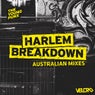 Harlem Breakdown (Australian Mixes)