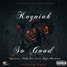 So Good (feat. Impresseo, Ruby Red Soul & Hajji Blackstone)