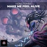 Make Me Feel Alive