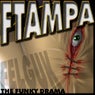 The Funky Drama (FTampa Mix)