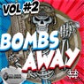 Bombs Away VOL #2