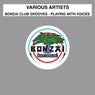Bonzai Club Grooves - Playing with Voices