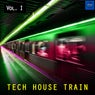 Tech House Train, Vol. 1