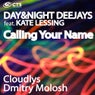 Day&Night DeeJays Feat.Kate Lessing - Calling Your Name