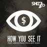 How You See It (feat. Abrax Phaeton, Jeff Kush)