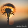Gather Together