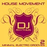 House Movement, Vol. 2 (Minimal Electro Grooves)