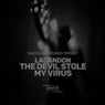 The Devil Stole My Virus