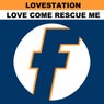 Love Come Rescue Me (New Remixes)