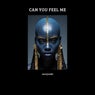 Can you feel me