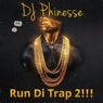 Run Di Trap: 2!!!