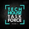 Tech House Task Force, Vol. 5