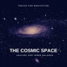 The Cosmic Space - Tracks For Meditation, Healing And Inner Balance