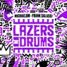 Lazers N Drums (Extended Mix)