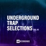 Underground Trap Selections, Vol. 05