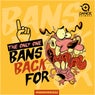 Bans Back For...
