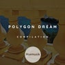 Polygon Dream