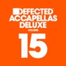 Defected Accapellas Deluxe Volume 15