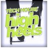 Tech House High Heels