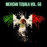 Mexican Tequila Vol. 56