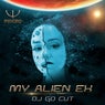 My Alien Ex (Dj Go Cut Psy Remix)