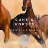 Guns & Horses