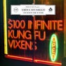 $100 Infinite Kung Fu Vixens