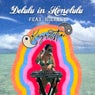 Delulu in Honolulu (feat. H!GHKEY)