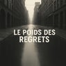Le poids des regrets