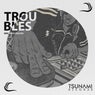 Troubles