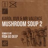 Mushroom Soup 2 Fish Go Deep Remixes