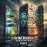 Shattered Memories