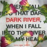 Dark River - Festival Version