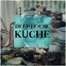 Deep House Kueche, Vol. 2 (Tasty Deep House Tunes From All Around The World)